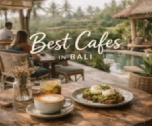 Best Cafe in Bali 2026: Areas, Cafe Types, Prices & Tips