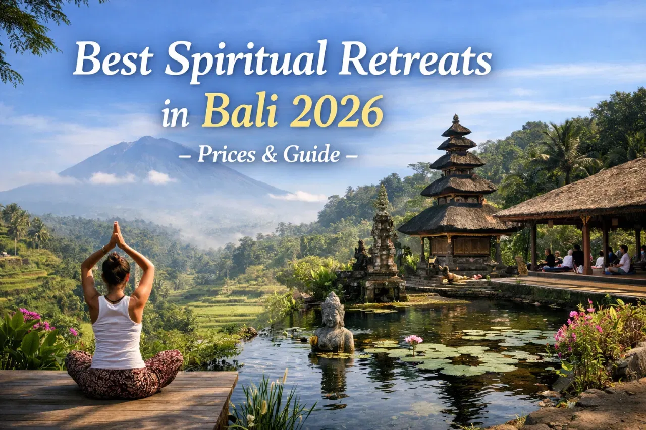 Best Spiritual Retreats in Bali 2026 – Prices & Guide