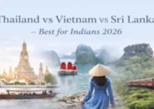 Thailand vs Vietnam vs Sri Lanka: Which is Best for Indians in 2026?
