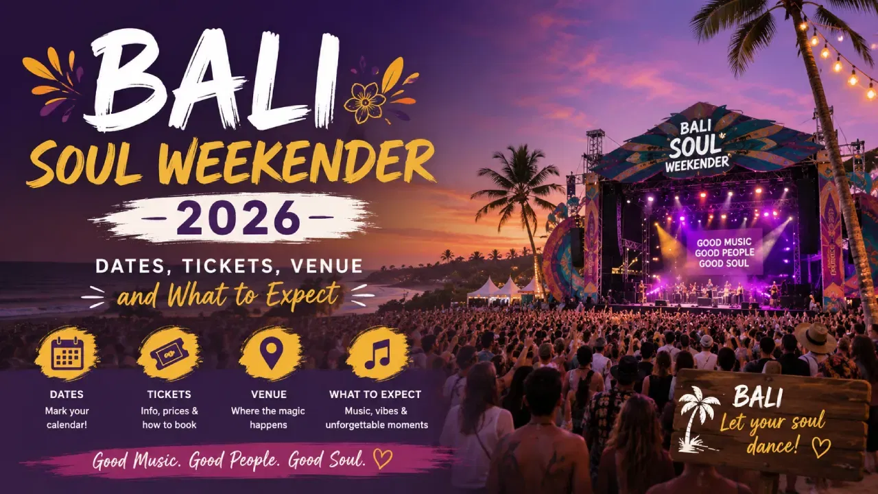 Bali Soul Weekender 2026: Dates, Tickets, Venue and What to Expect