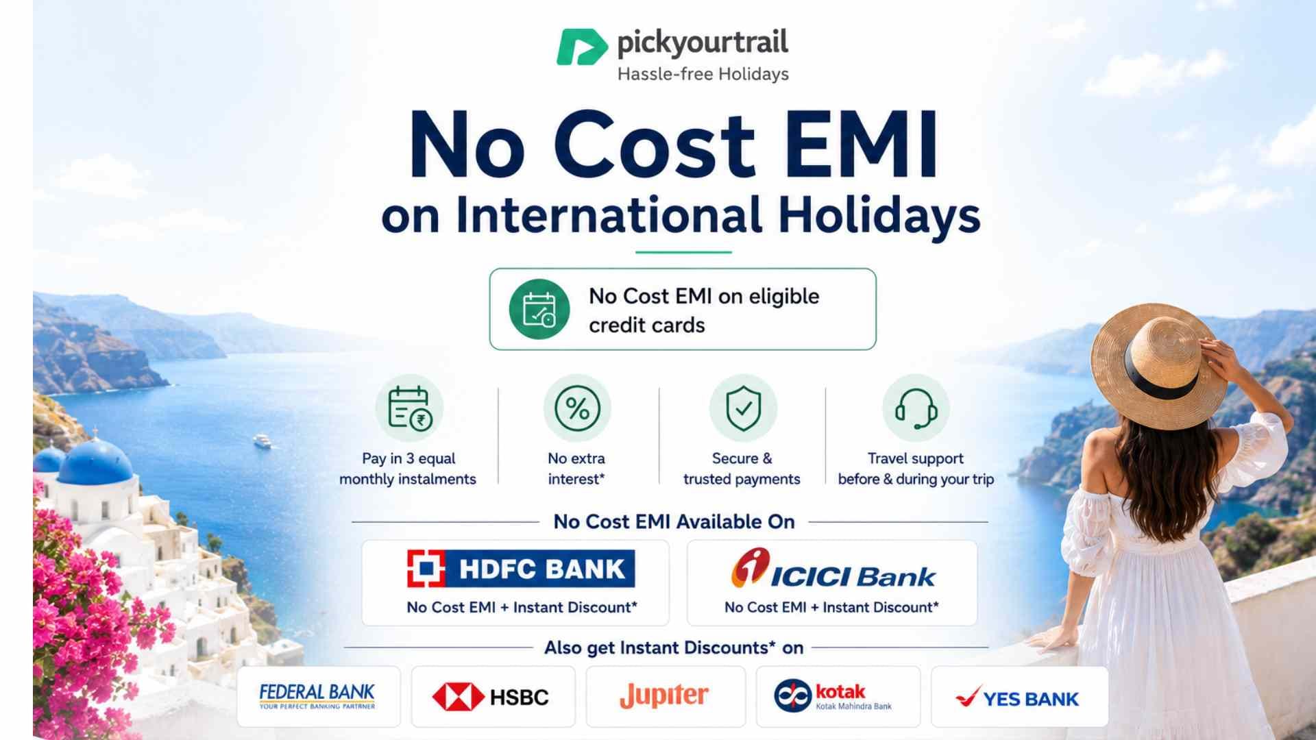 No Cost EMI on International Holidays: Book Your Dream Trip with Pickyourtrail